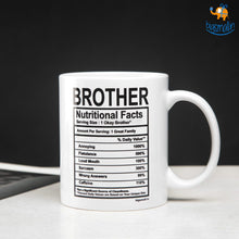 Load image into Gallery viewer, Brother Nutritional Facts Mug