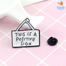Load image into Gallery viewer, Positive Sign Lapel Pin