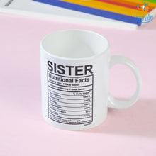 Load image into Gallery viewer, Sister Nutritional Facts Mug
