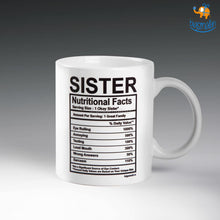 Load image into Gallery viewer, Sister Nutritional Facts Mug
